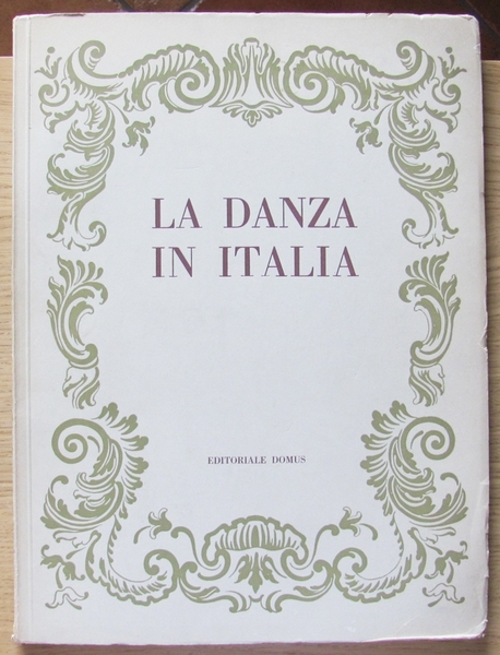 LA DANZA IN ITALIA - 1500 - 1900 - Sanquirico, …