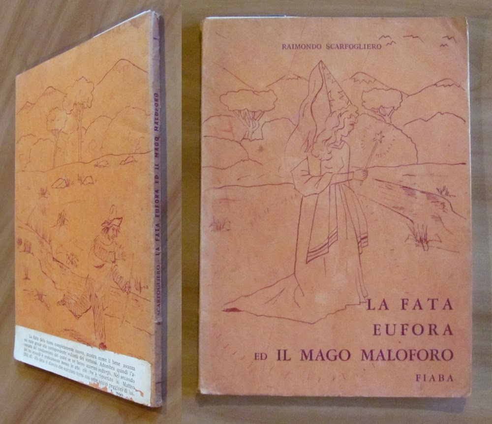LA FATA EUFORA ED IL MAGO MALOFORO, I ed. 1962 …
