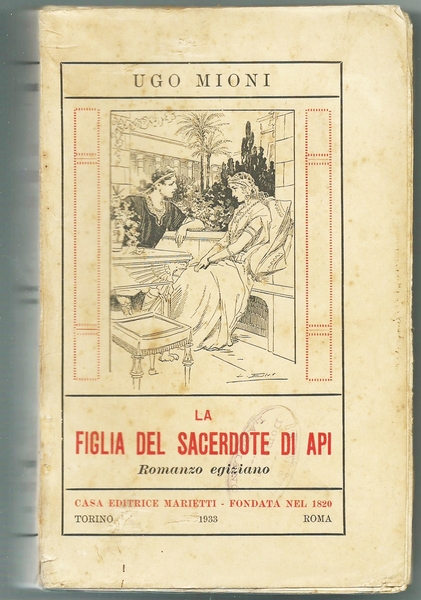 LA FIGLIA DEL SACERDOTE DI API - Ed. Marietti, 1933