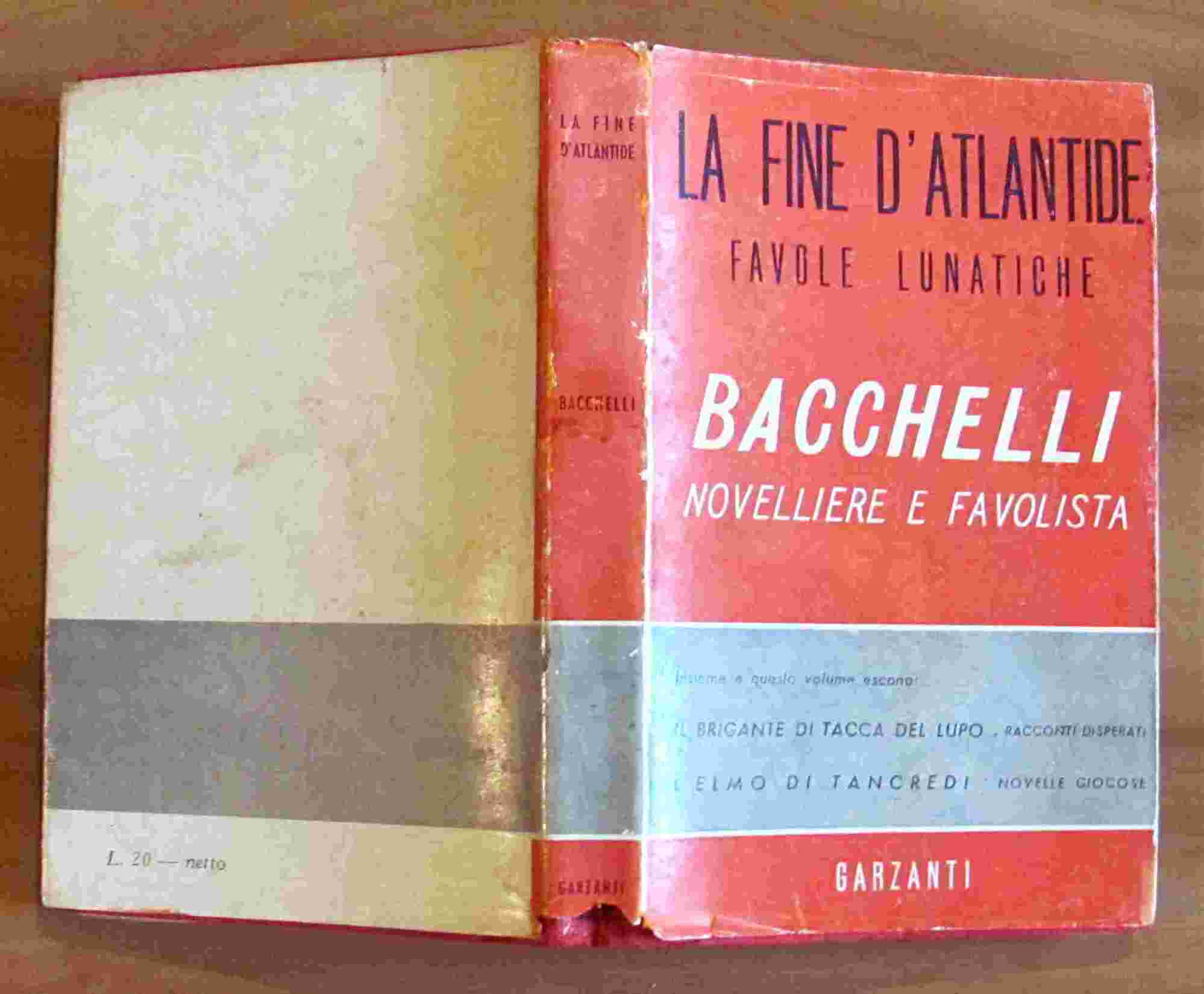 LA FINE D'ATLANTIDE ed altre Favole Lunatiche. I edizione 1942