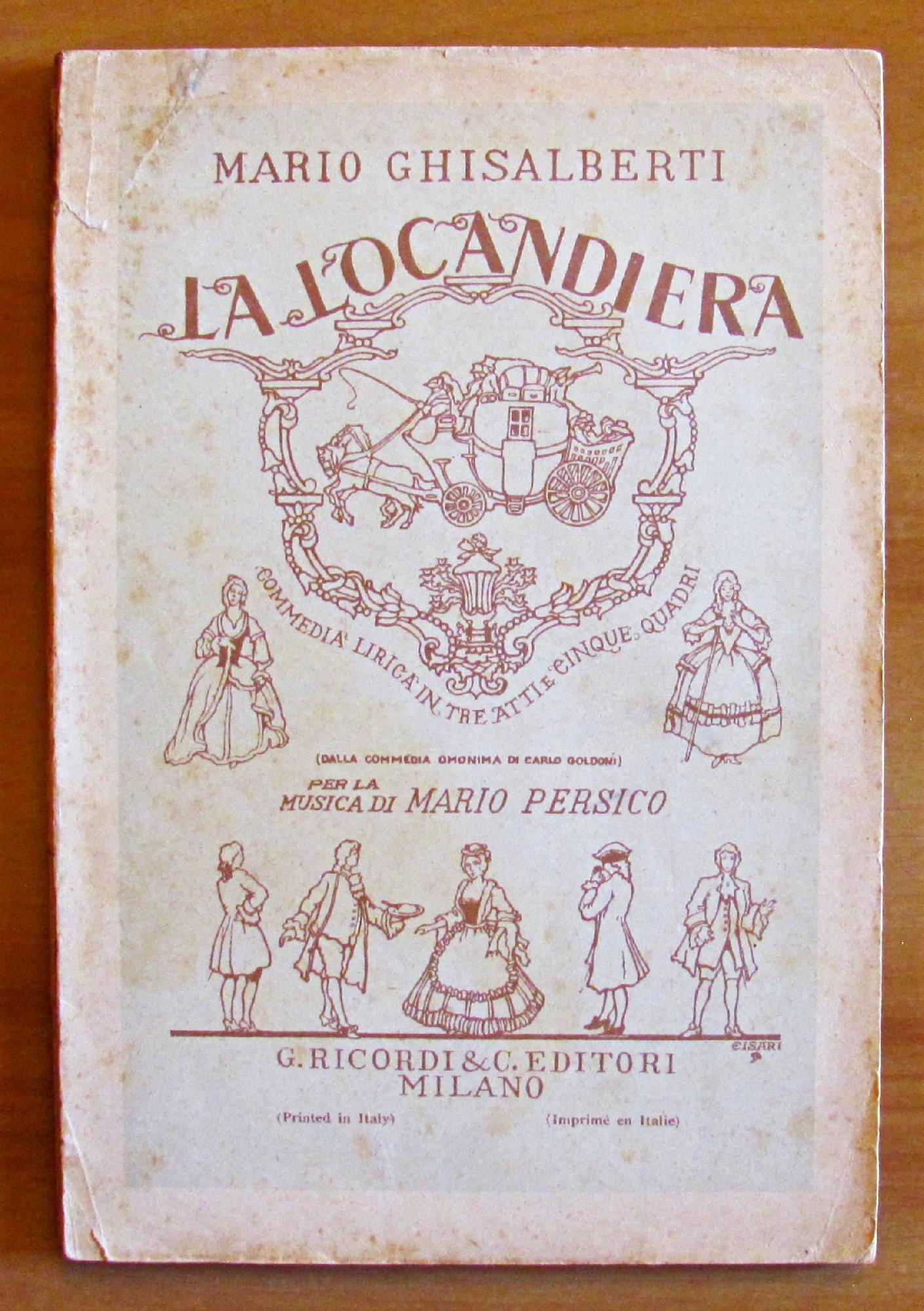 LA LOCANDIERA - COMMEDIA LIRICA IN III ATTI E 5 …