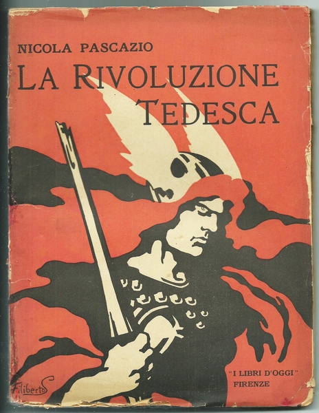 LA RIVOLUZIONE TEDESCA (Verso la Germania di domani) - Collana …