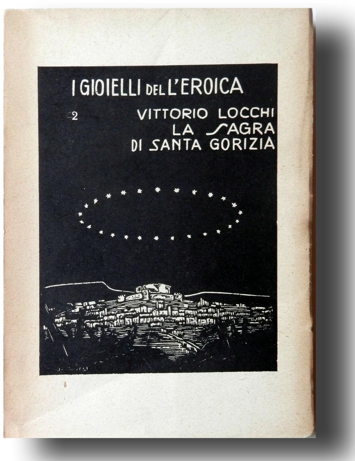 LA SAGRA DI SANTA GORIZIA - Collana I Gioielli dell'Eroica