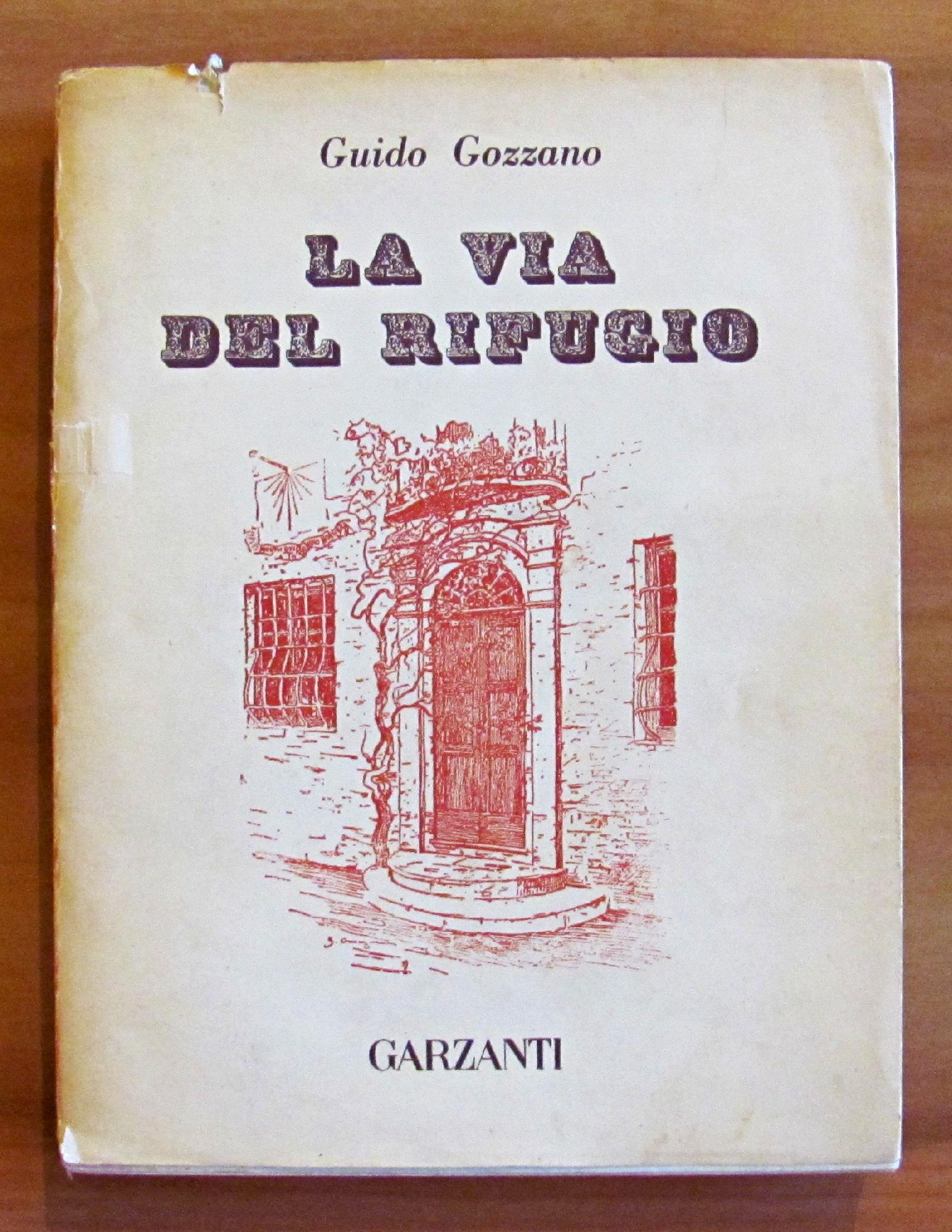 LA VIA DEL RIFUGIO - Con un'aggiunta di poesie varie