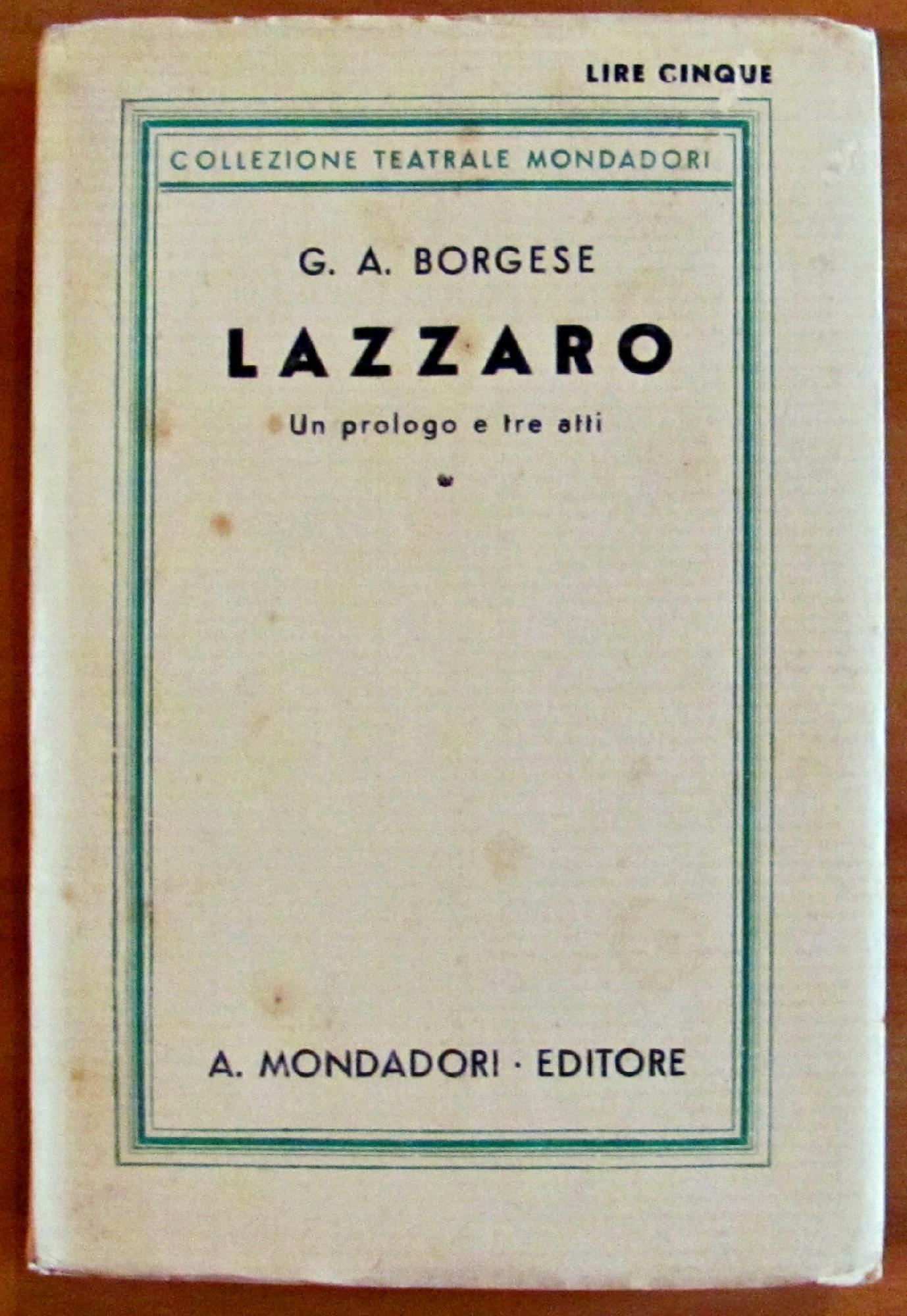 LAZZARO - UN PROLOGO E TRE ATTI. COLLEZIONE TEATRALE MONDADORI