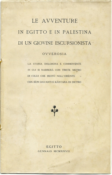 LE AVVENTURE IN EGITTO E IN PALESTINA DI UN GIOVINE …