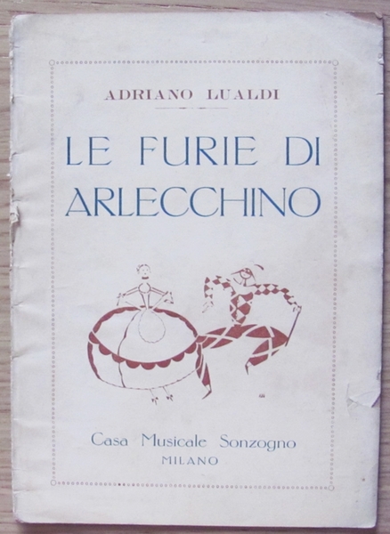 LE FURIE DI ARLECCHINO Intermezzo giocoso