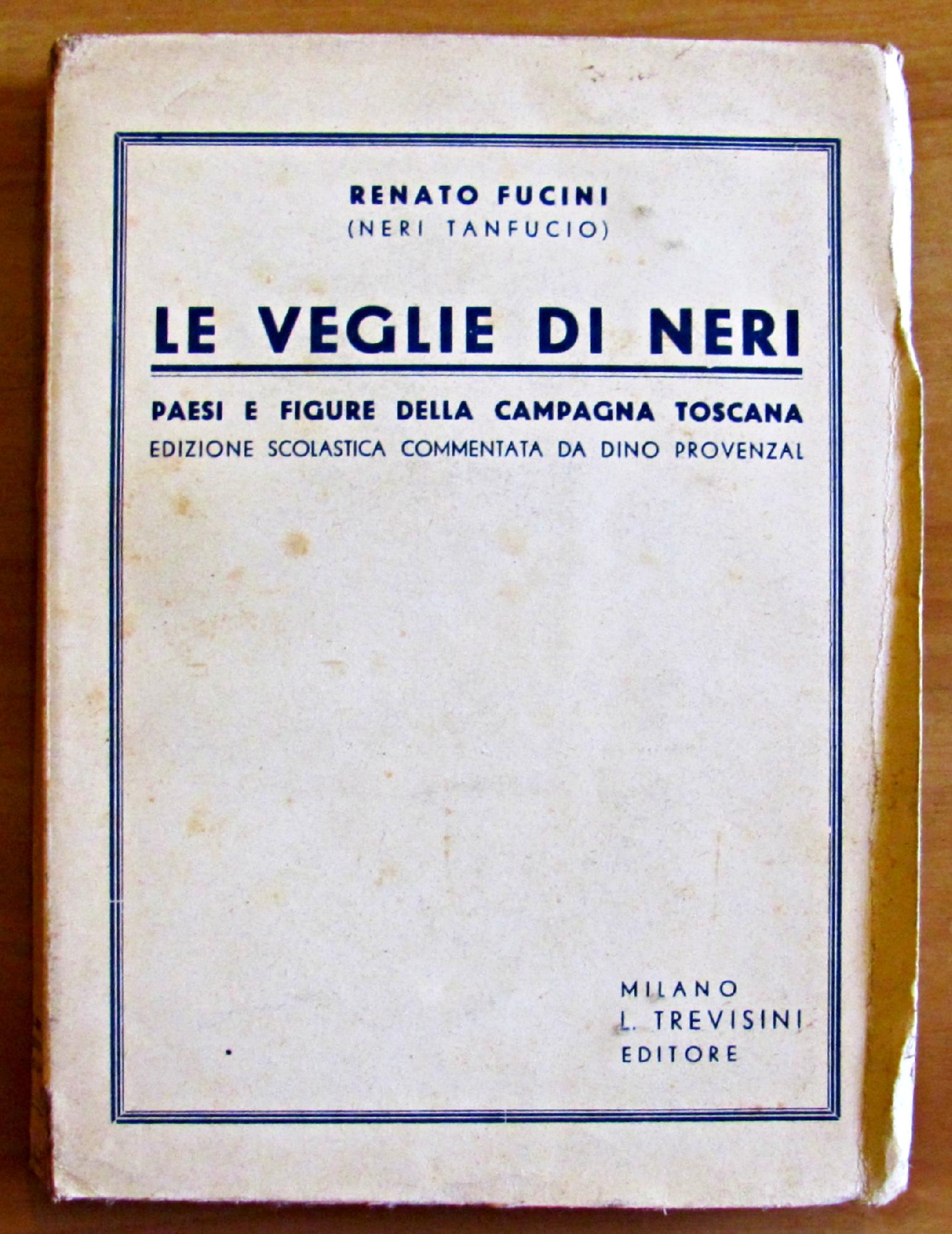 LE VEGLIE DI NERI - PAESI E FIGURE DELLA CAMPAGNA …