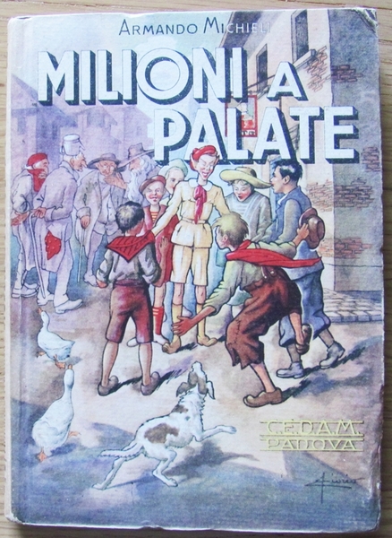 MILIONI A PALATE. PADOVA CASA ED. DOTT. A. MILANI - …