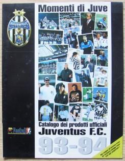 Momenti Di Juve. Catalogo Ufficiale Dei Prodotti Juventus F.C. 93-94