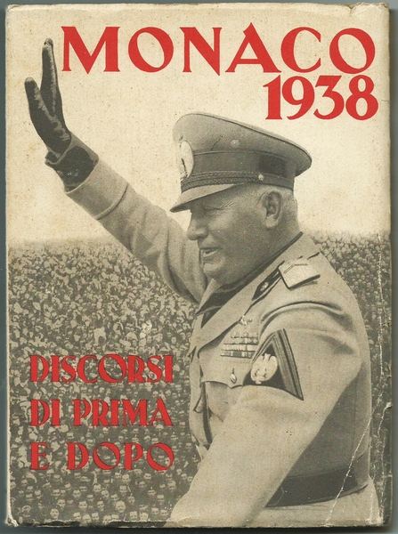 MONACO 1938 - DISCORSI DI PRIMA E DOPO