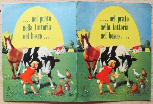 NEL PRATO NELLA FATTORIA NEL BOSCO...