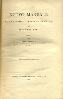 NUOVO MANUALE LOGARITMICO-TRIGONOMETRICO CON 7 DECIMALI