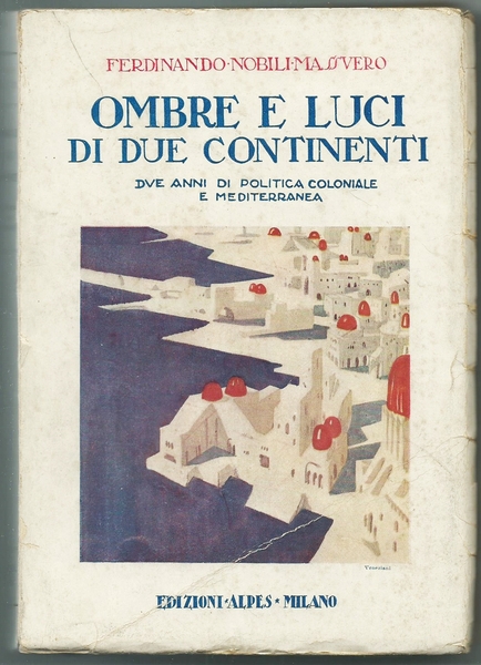 OMBRE E LUCI DI DUE CONTINENTI - DUE ANNI DI …