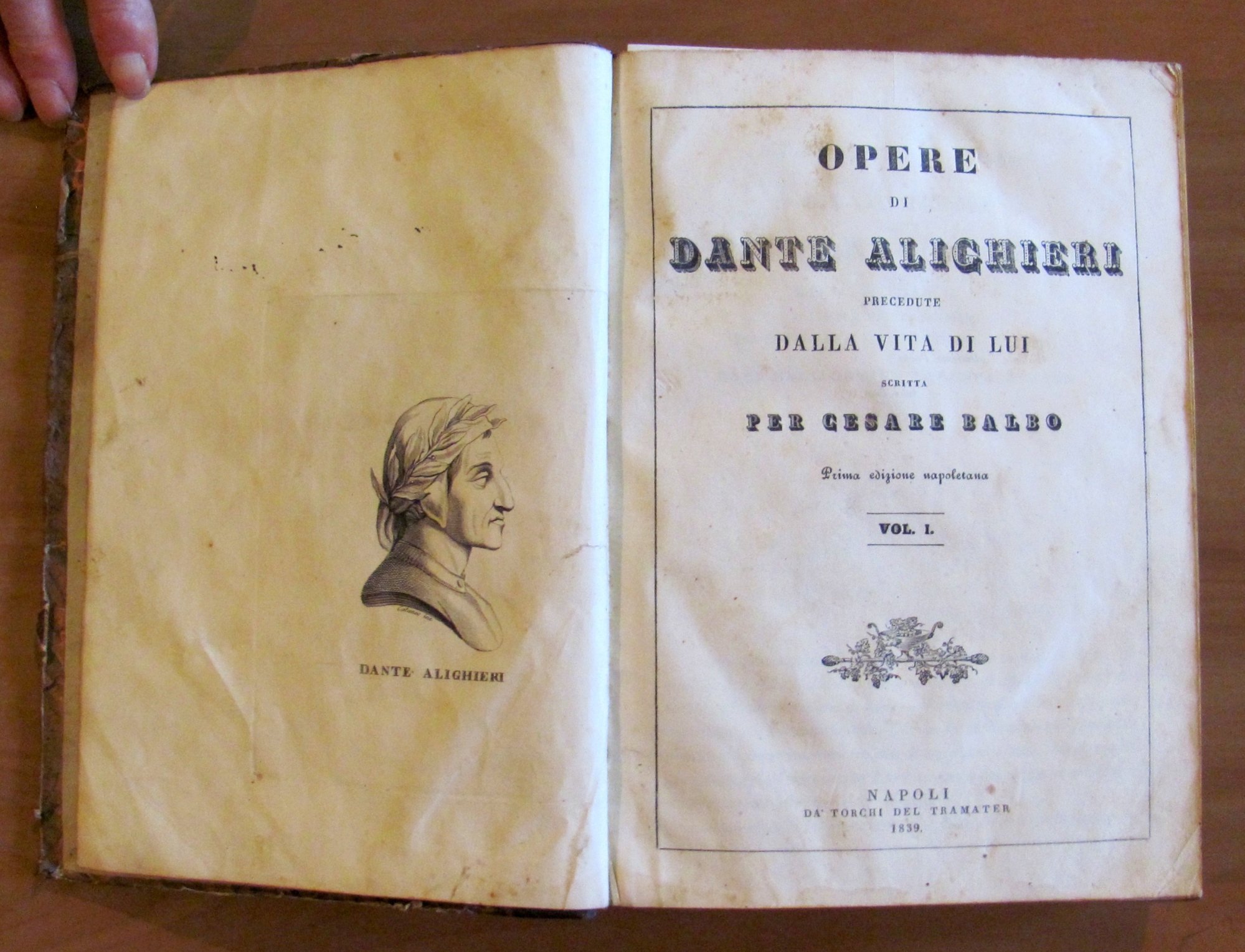 OPERE DI DANTE ALIGHIERI precedute dalla Vita di lui, 1839