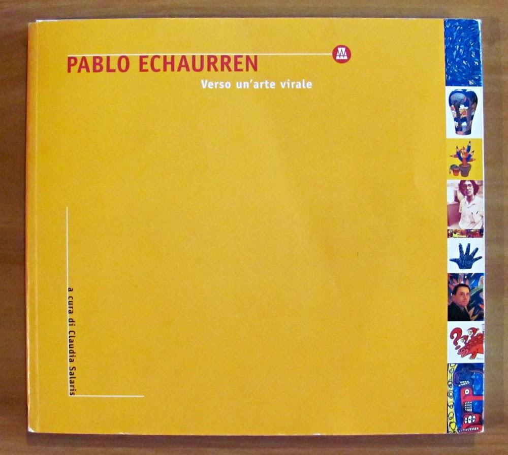 PABLO ECHAURREN - Verso un'Arte virale