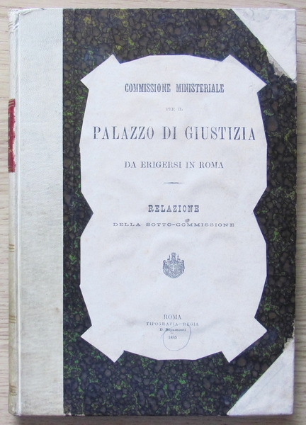 PALAZZO DI GIUSTIZIA DA ERIGERSI IN ROMA
