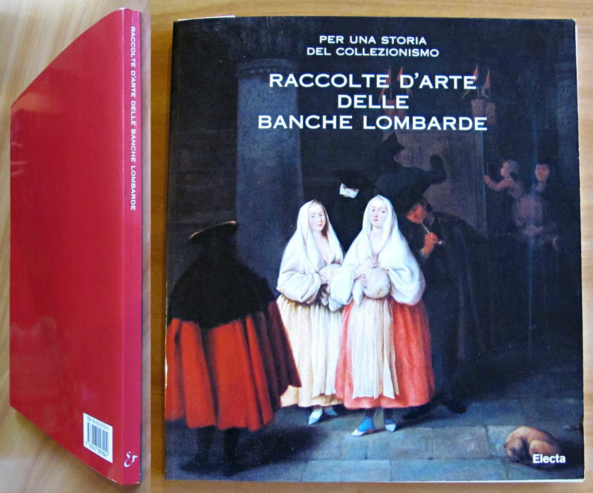 Per una storia del collezionismo - RACCOLTA D'ARTE DELLE BANCHE …