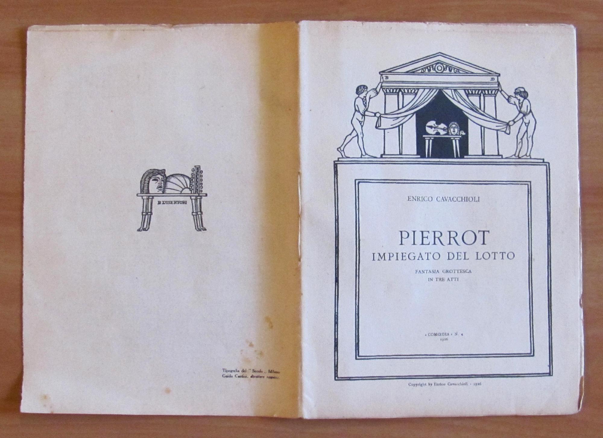 PIERROT impiegato del Lotto - Fantasia grottesca in Tre Atti