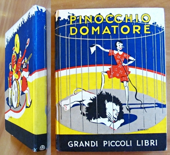 PINOCCHIO DOMATORE - Coll. Grandi Piccoli Libri, 1955 - ill. …