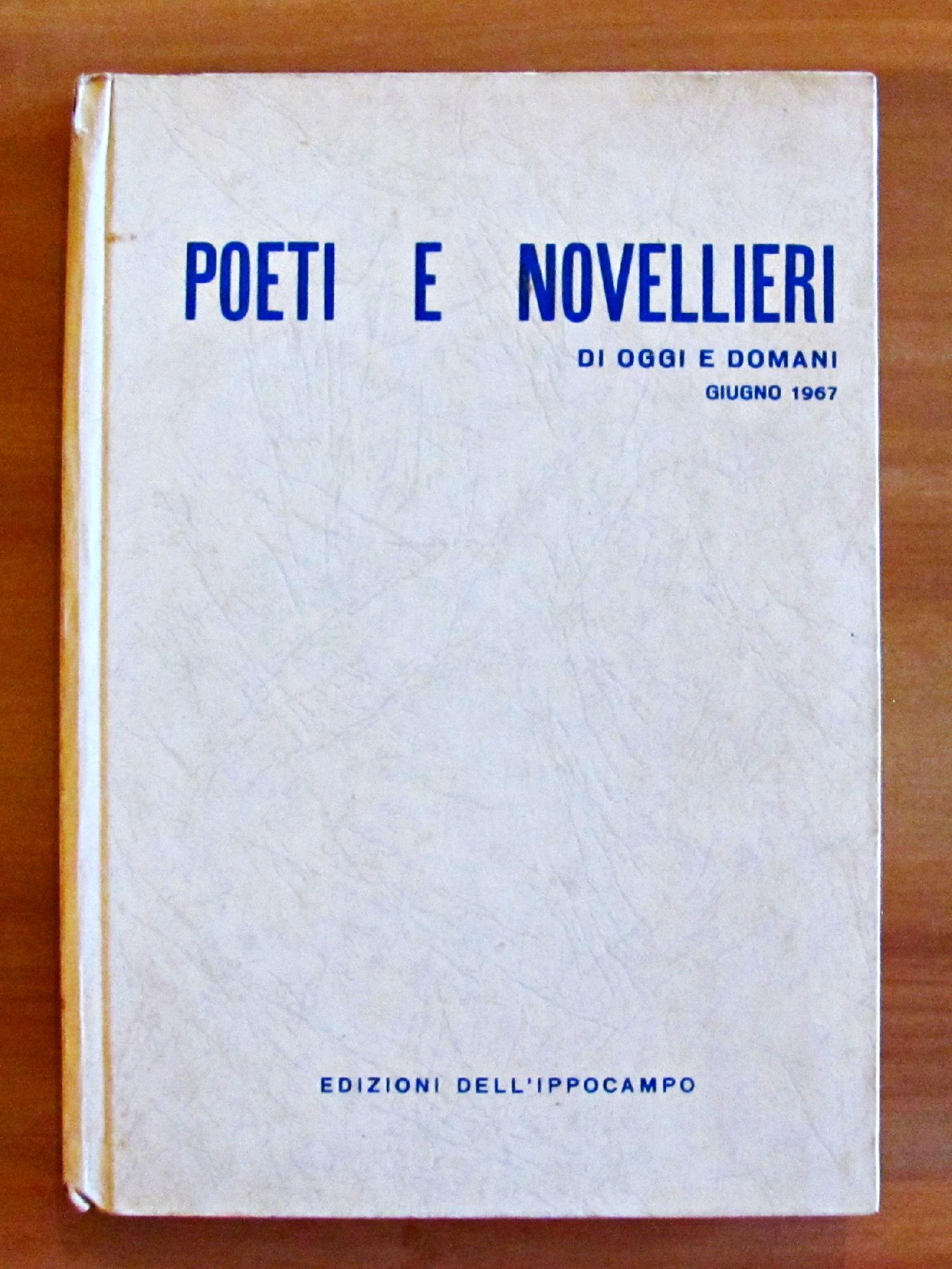 POETI E NOVELLIERI DI OGGI E DOMANI - GIUGNO 1967