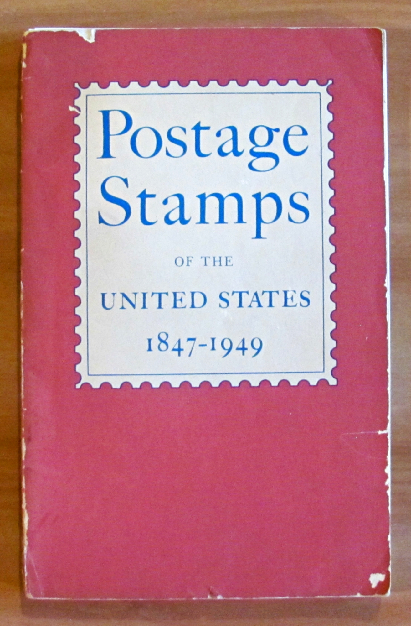 POSTAGE STAMPS Of the United States 1847-1949