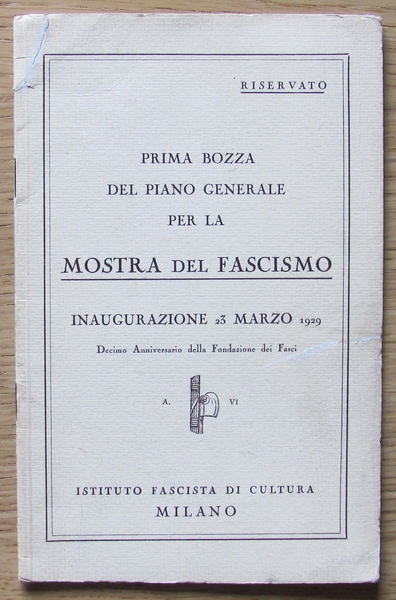 PRIMA BOZZA DEL PIANO GENERALE PER LA MOSTRA DEL FASCISMO