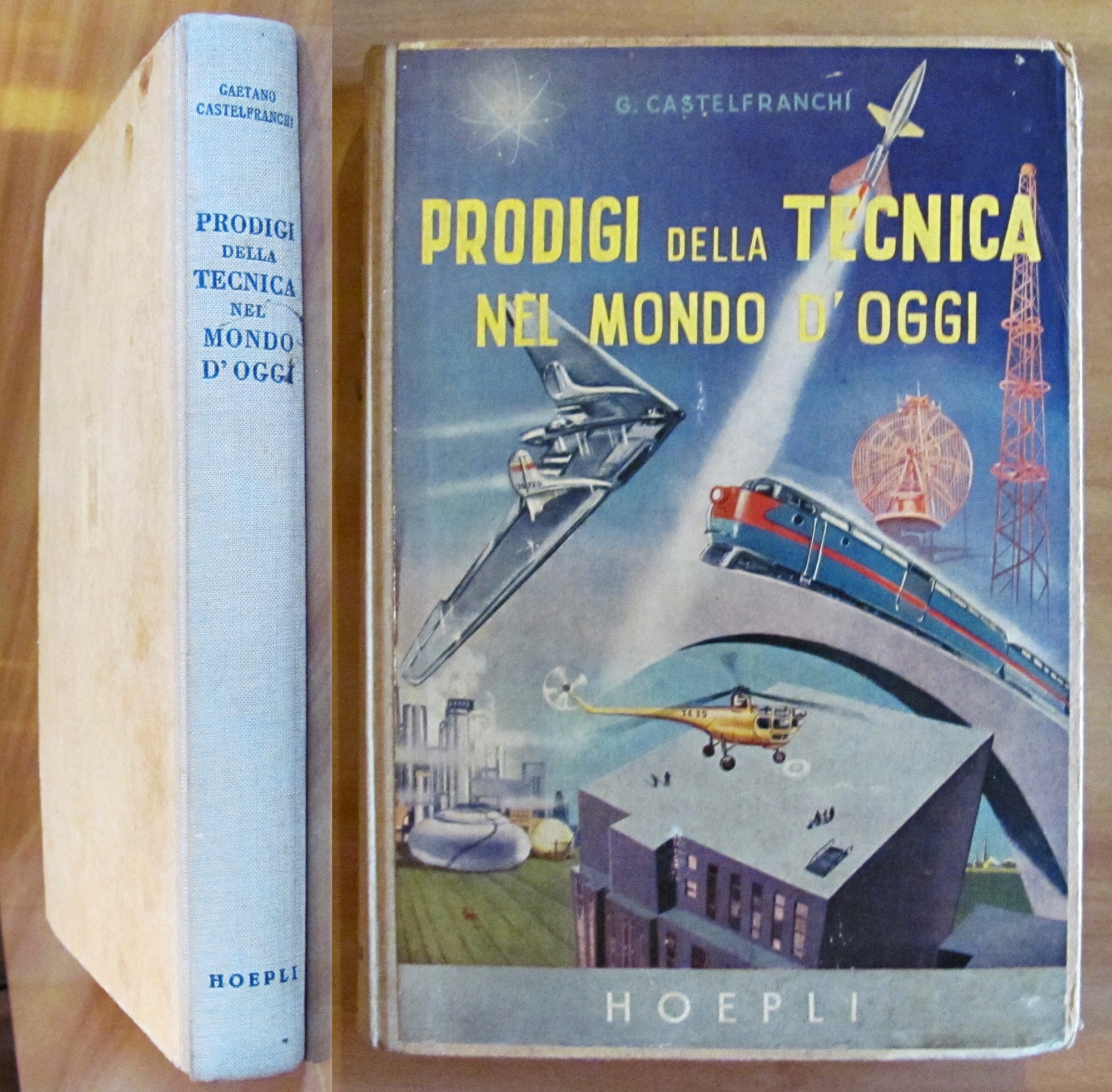 PRODIGI DELLA TECNICA NEL MONDO D'OGGI, 1950