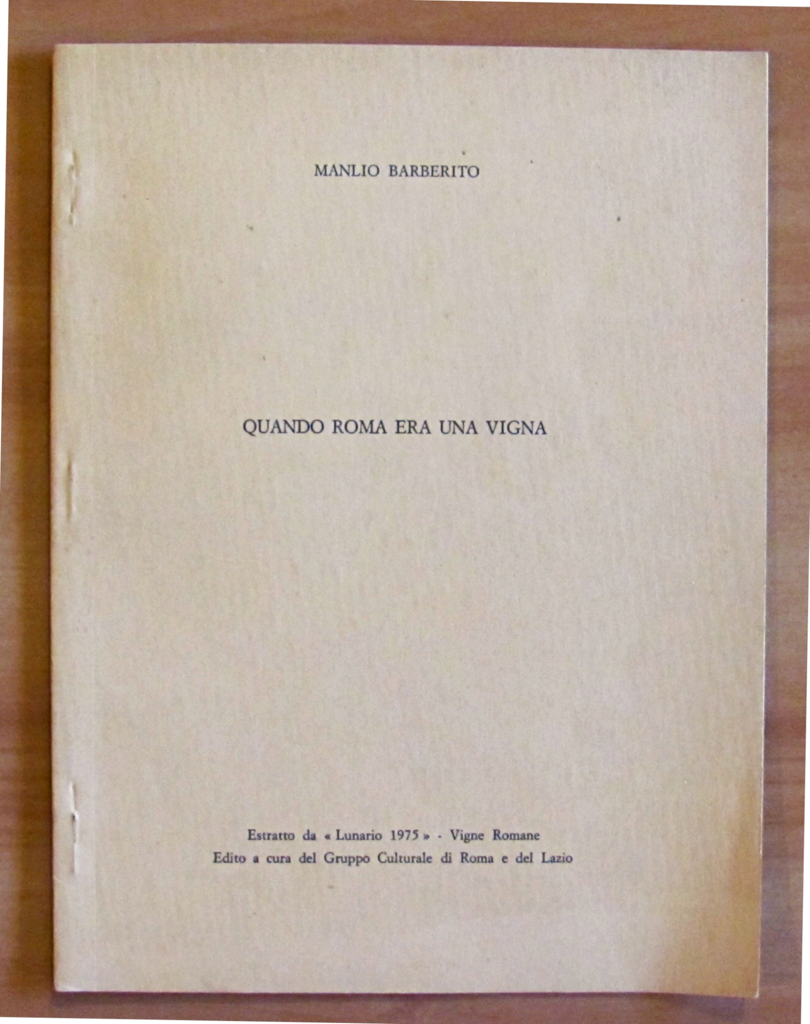 QUANDO ROMA ERA UNA VIGNA - Estratto da Lunario 1975