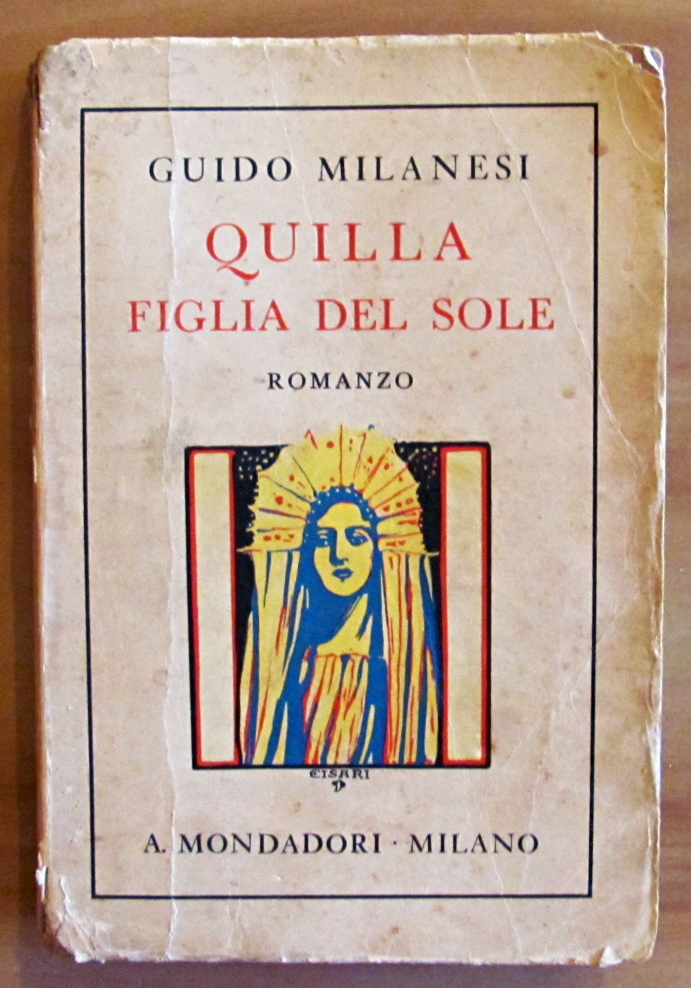 QUILLA FIGLIA DEL SOLE - II edizione 1932 con Autografo
