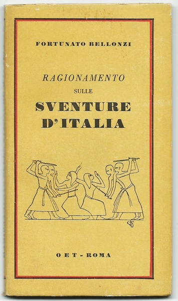 RAGIONAMENTO SULLE SVENTURE D'ITALIA COLLANA "CONFIDENZE" N.3 ROMA ED. OET …