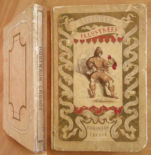 ROBINSON CRUSOE - Coll. Lectures Illustrées, fine '800