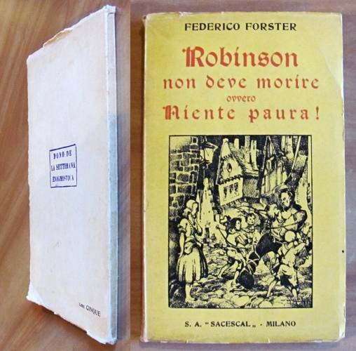 ROBINSON NON DEVE MORIRE ovvero Niente paura!, 1934 -Dono de …