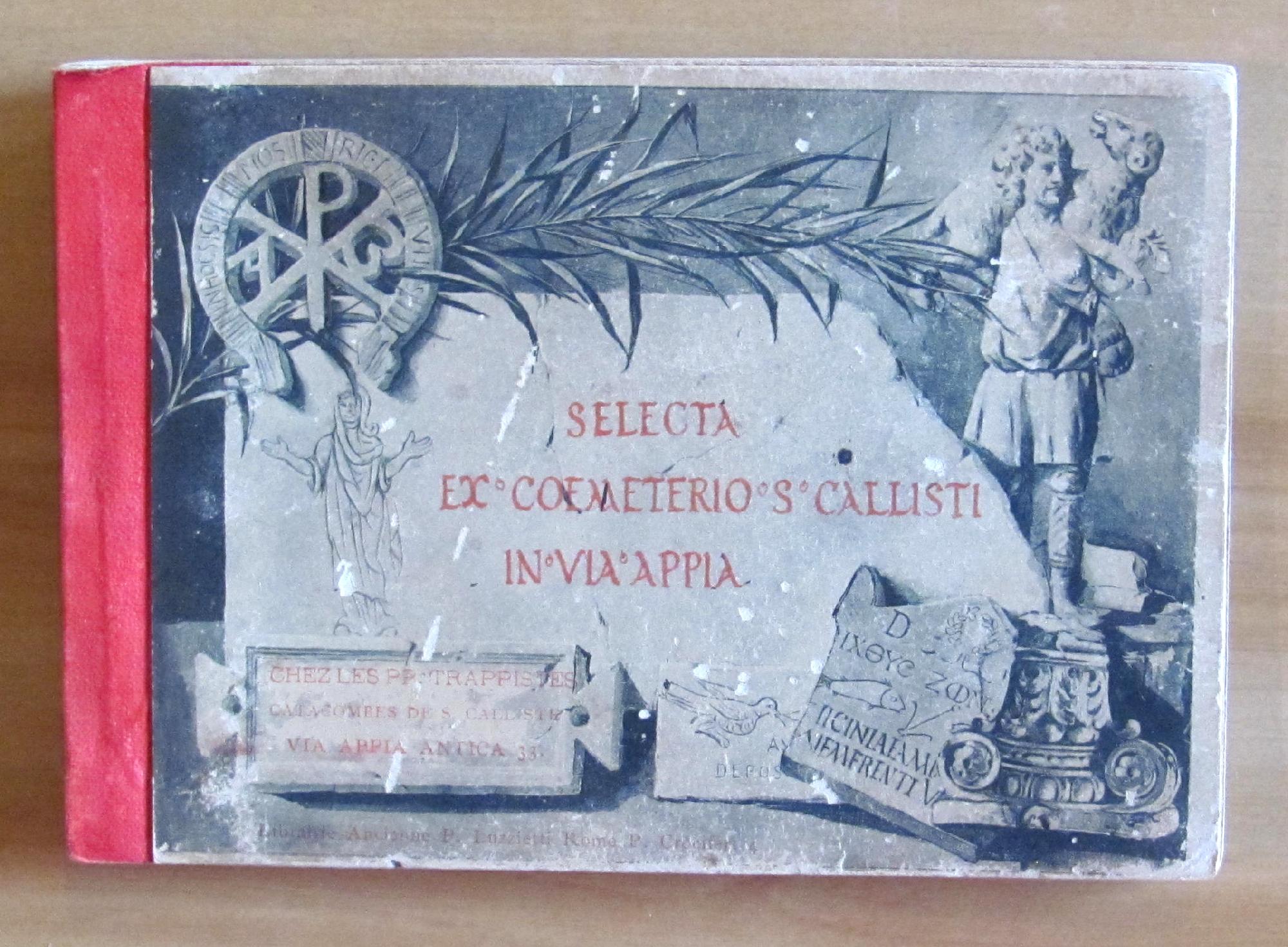 Selecta EX COEMETERIO S. CALLISTI in Via Appia Antica