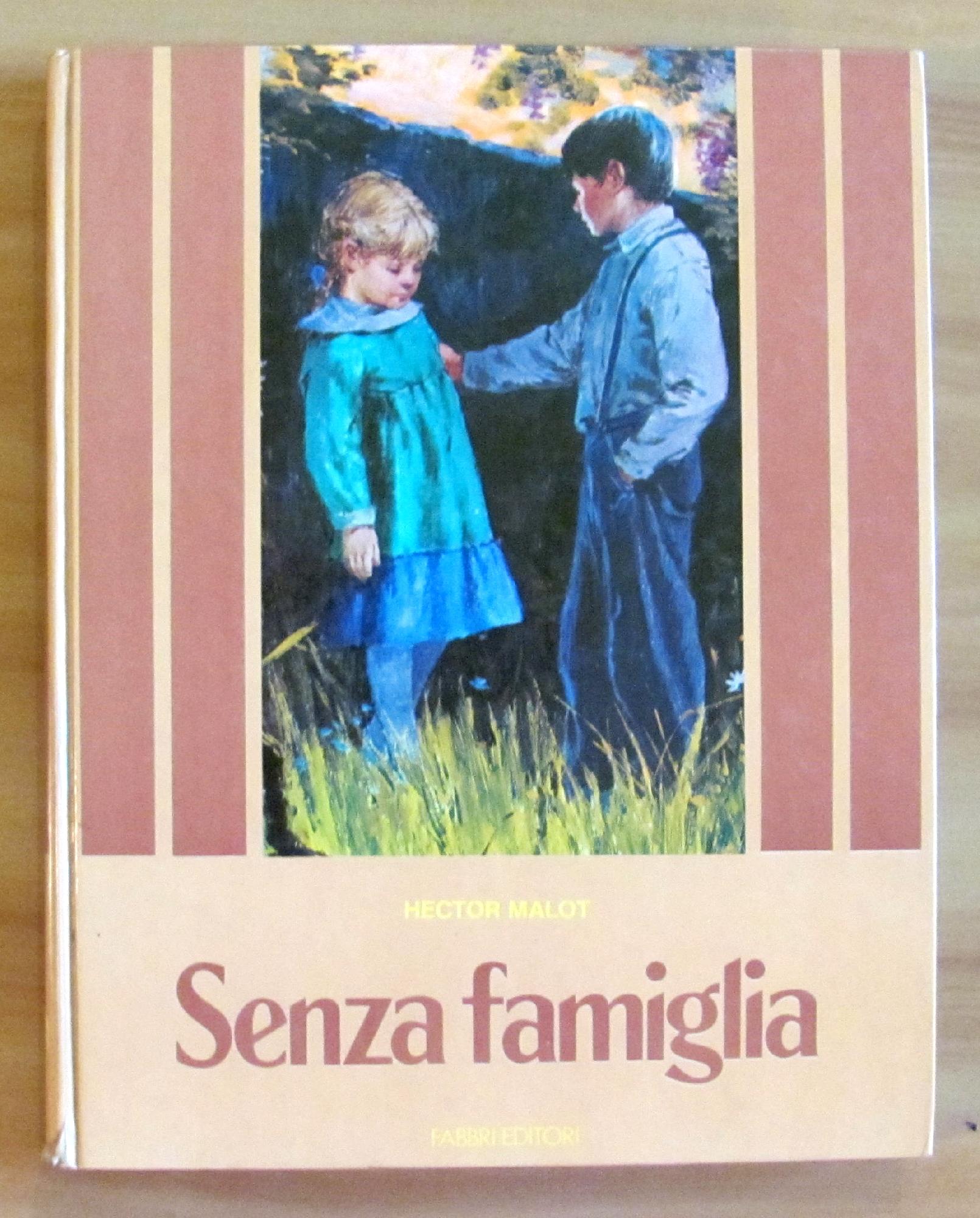 SENZA FAMIGLIA - Collana Classici per Ragazzi