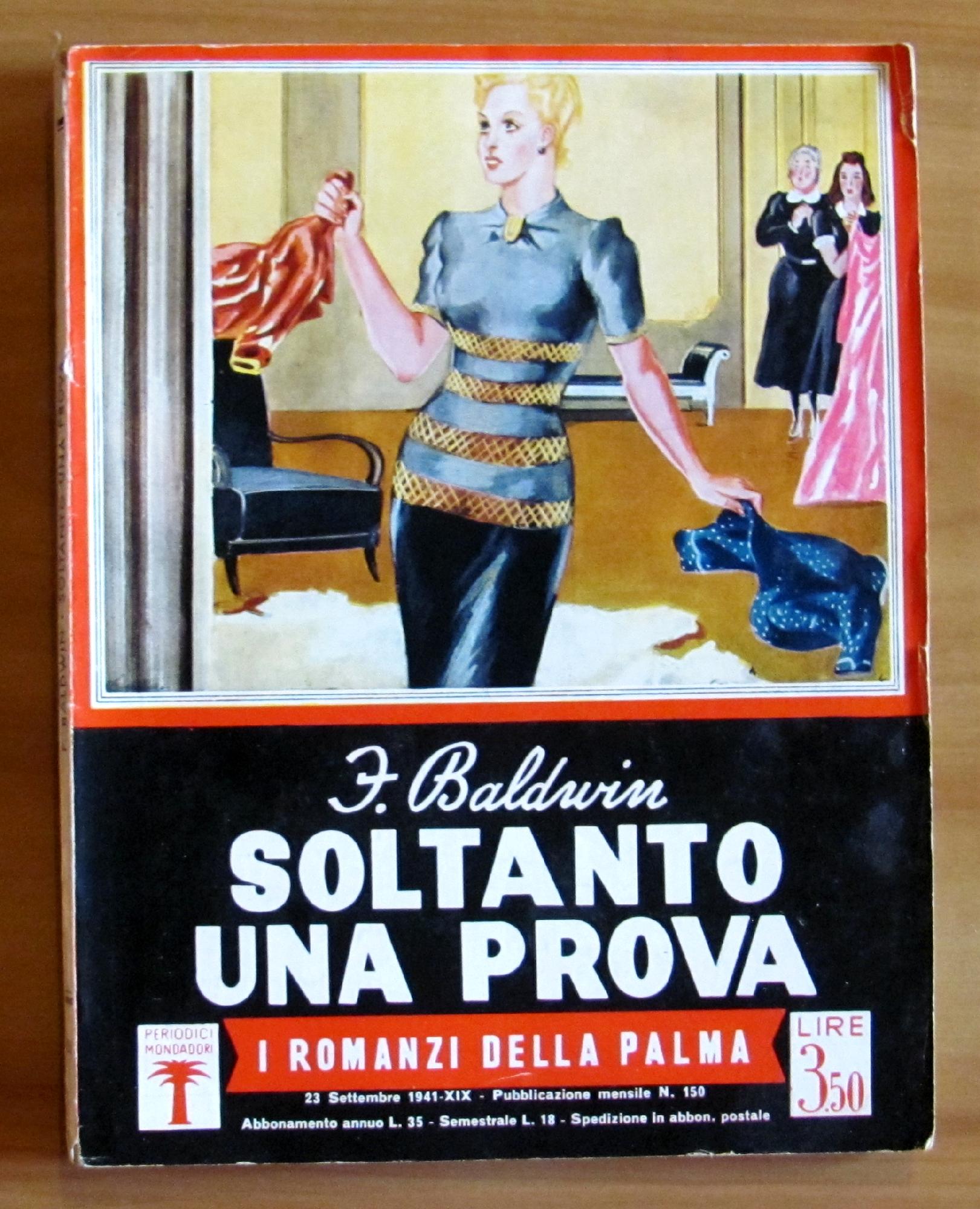 SOLTANTO UNA PROVA - I Romanzi della Palma N.150, 1941