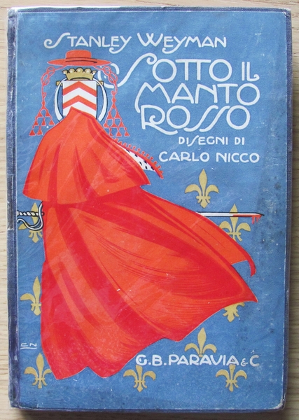 SOTTO IL MANTO ROSSO TORINO ED. G.B. PARAVIA &amp; C. …