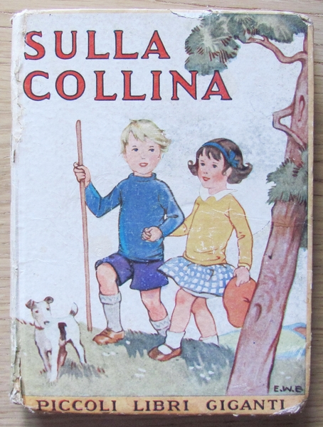 SULLA COLLINA - Collana "Piccoli Libri Giganti"
