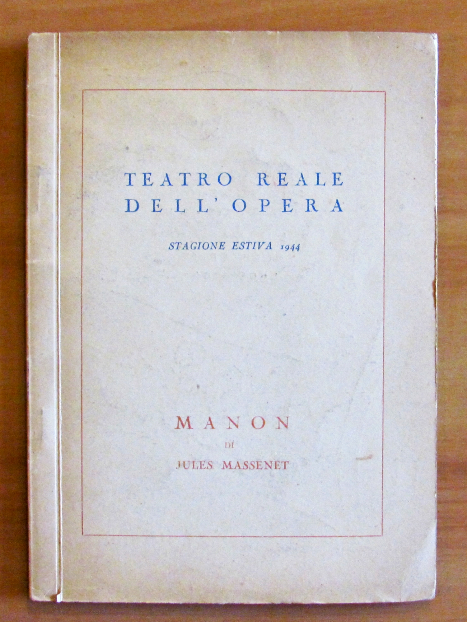 TEATRO REALE DELL'OPERA - Stagione Estiva 1944 - MANON DI …