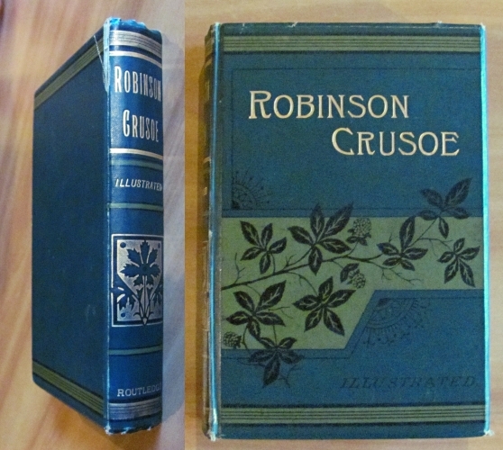 THE LIFE AND ADVENTURES OF ROBINSON CRUSOE, fine '800 - …