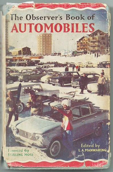 THE OBSERVER'S BOOK OF AUTOMOBILES - Ed. L.A. Manwaring, 1963