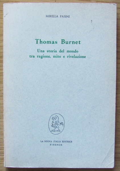 THOMAS BURNET - Una storia del mondo tra ragione, mito …