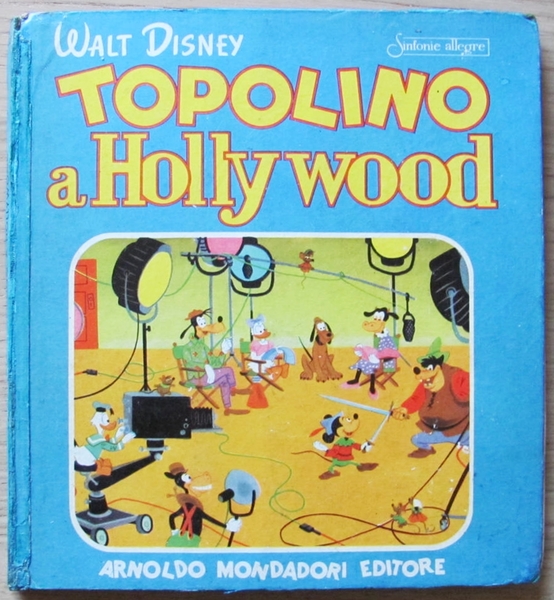 TOPOLINO A HOLLYWOOD - Collana SINFONIE ALLEGRE, 1954