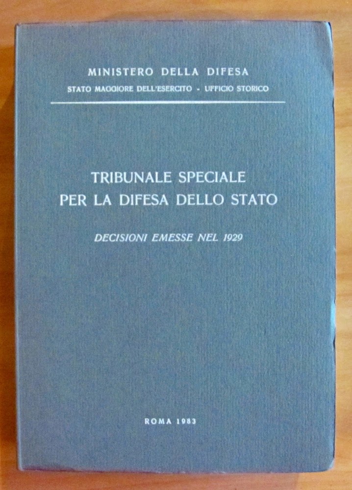 TRIBUNALE SPECIALE PER LA DIFESA DELLO STATO - Decisioni emesse …