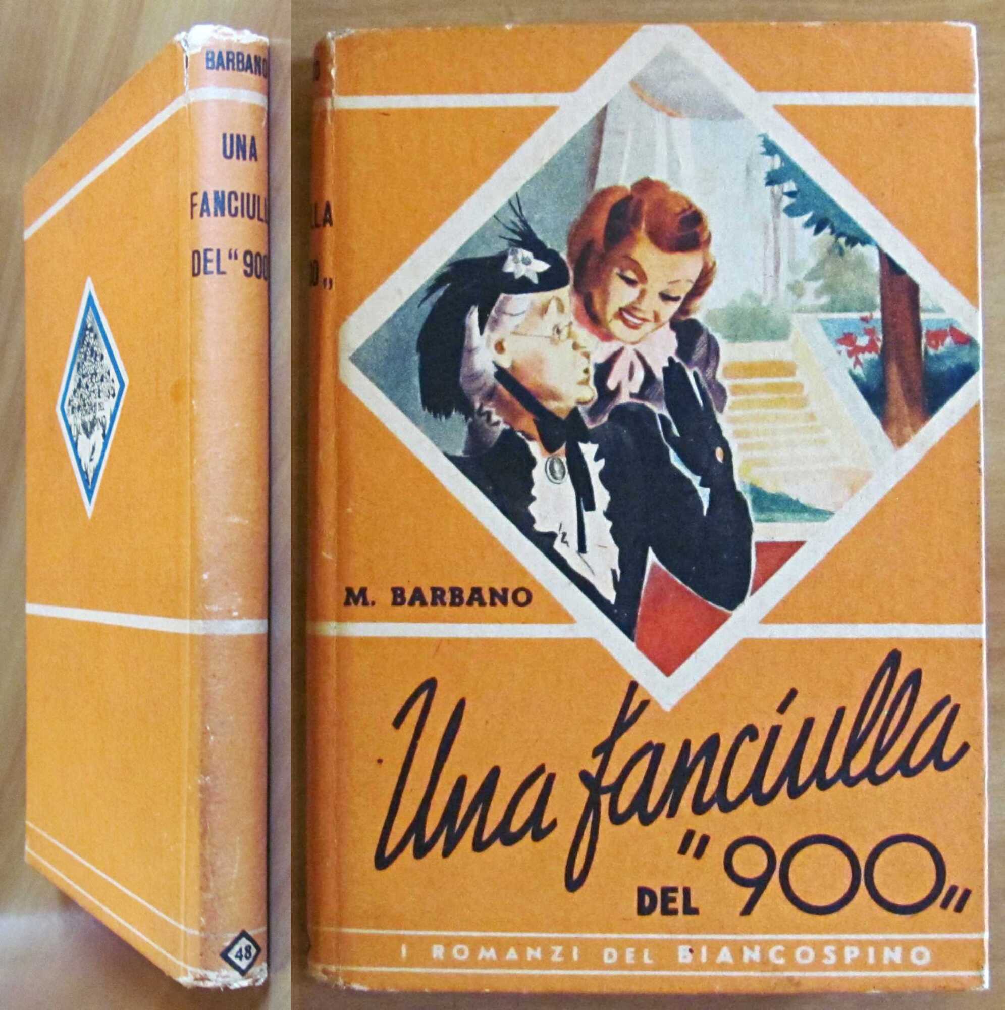 UNA FANCIULLA DEL '900 - Collana I Romanzi del Biancospino …