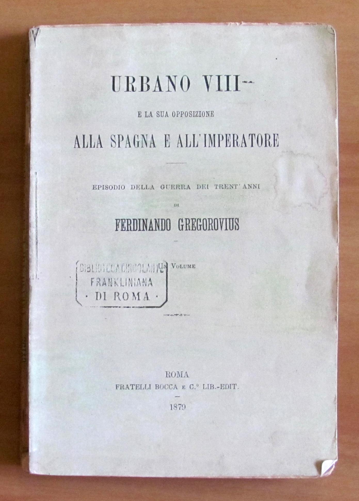 URBANO VIII e la sua opposizione alla Spagna e all'Imperatore