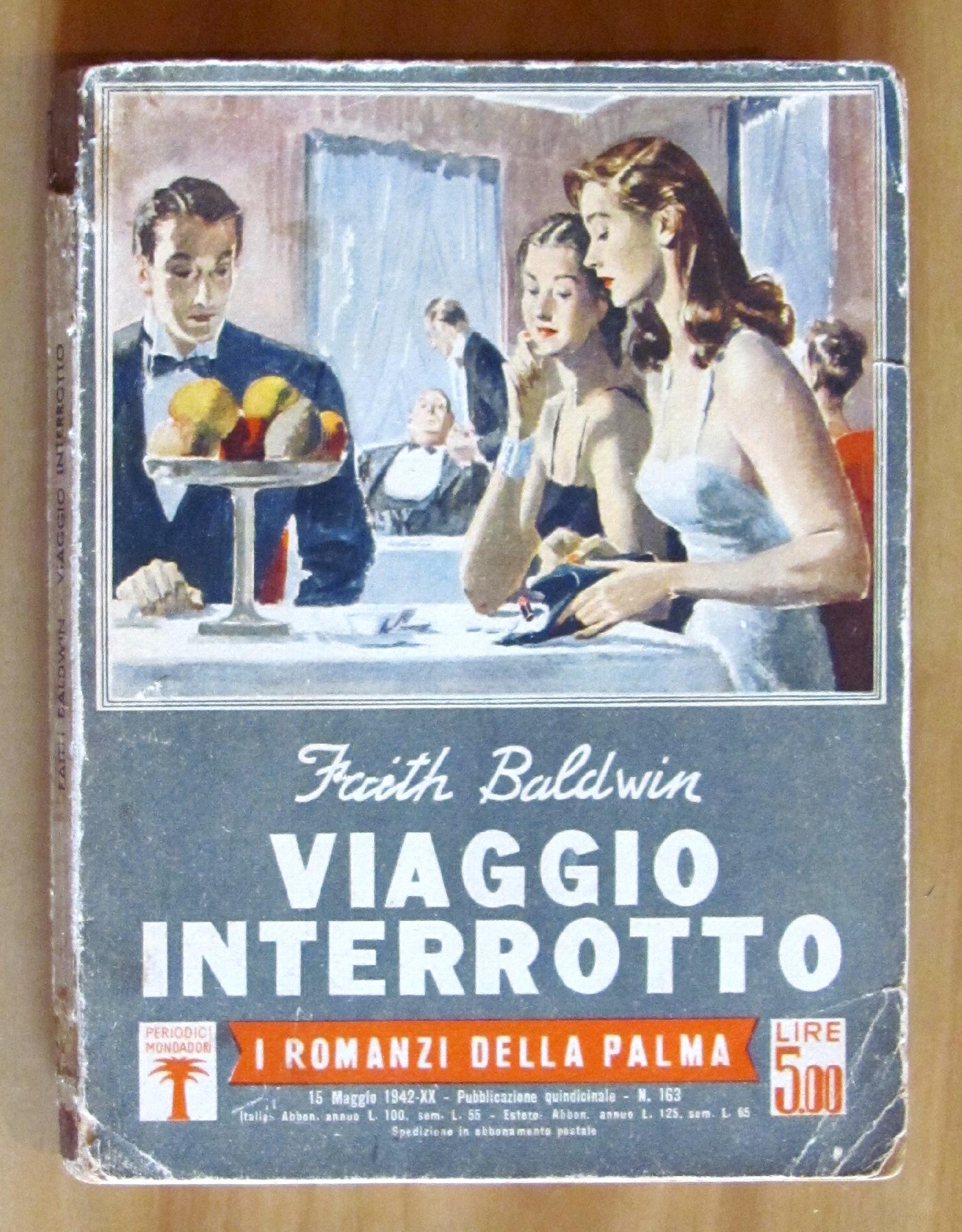 VIAGGIO INTERROTTO - I Romanzi della Palma N.163, 1942