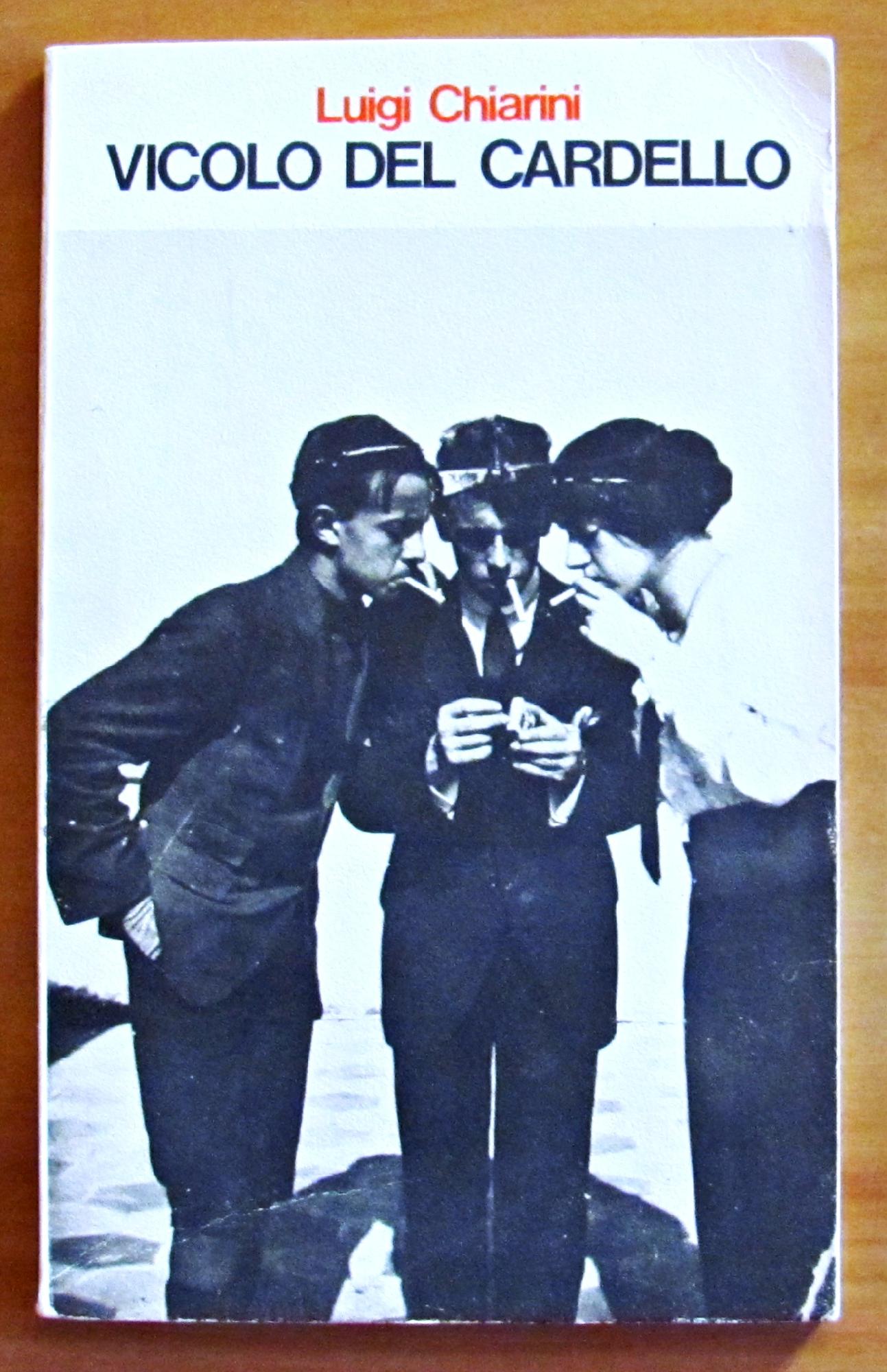 VICOLO DEL CARDELLO - PAGINE DI RICORDI GIOVANILI