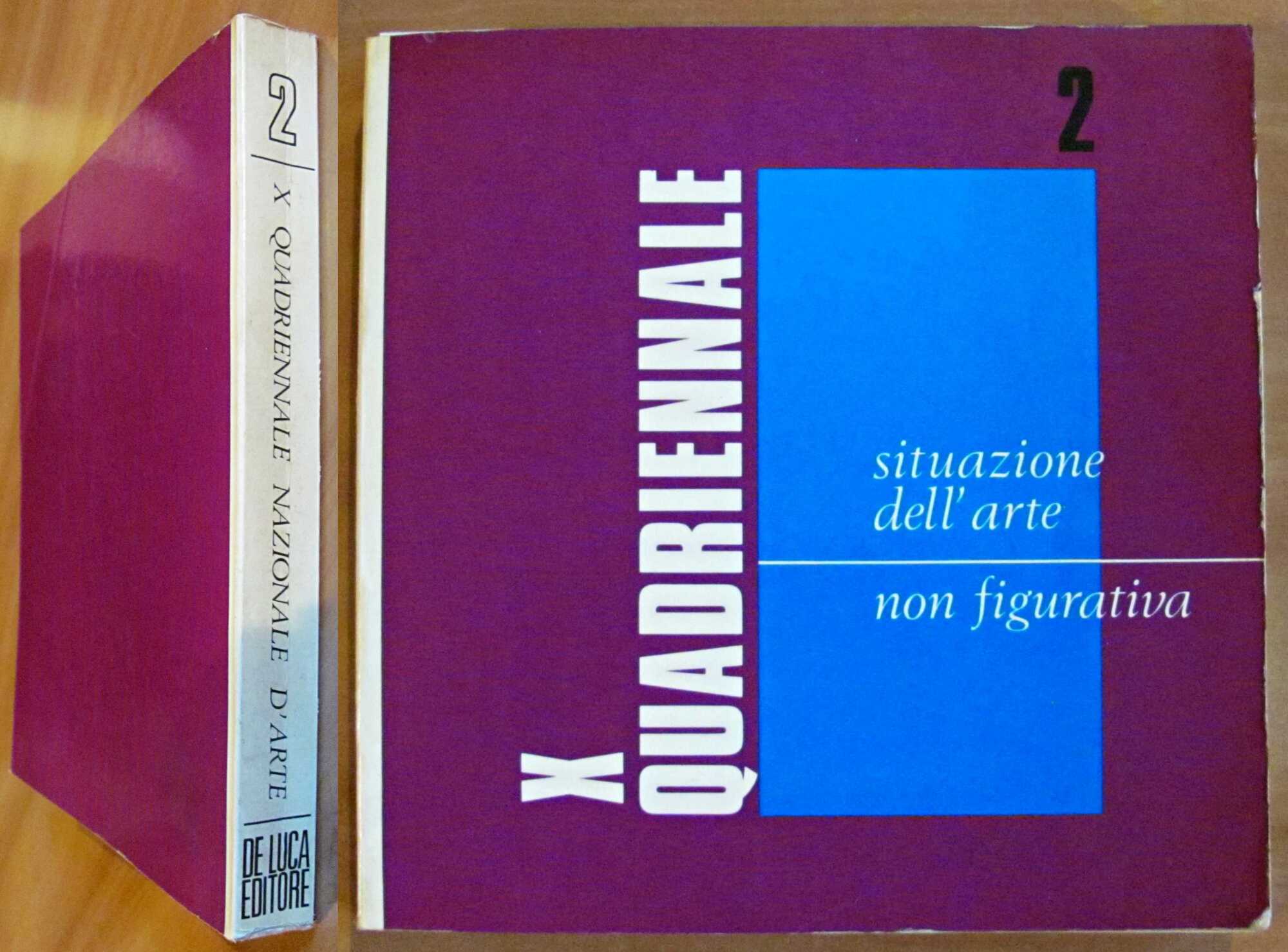 X QUADRIENNALE - Situazione dell'Arte non Figurativa - Vol.2, 1972