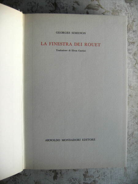 LA FINESTRA DEI ROUET - PRIMA EDIZIONE ITALIANA, TRAD. DI …